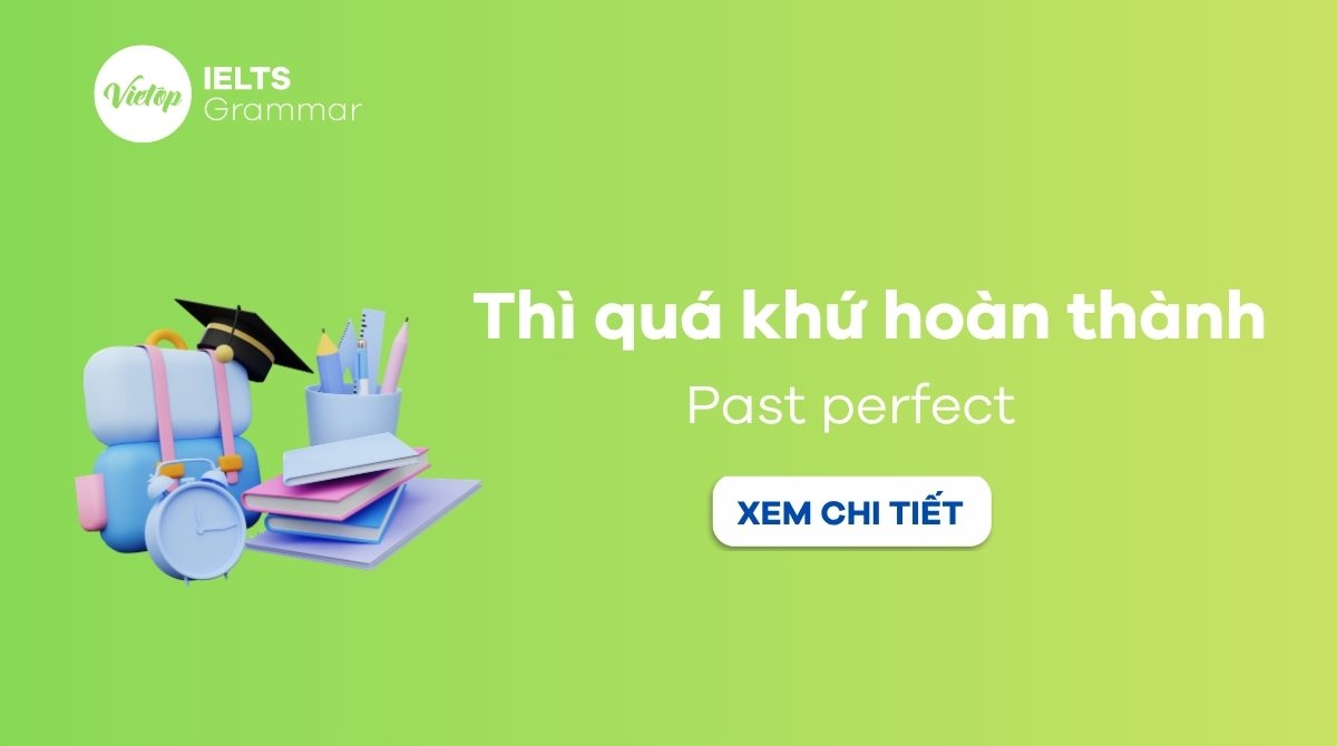 Thì quá khứ hoàn thành là gì