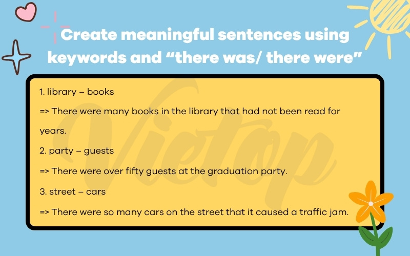 Create meaningful sentences using keywords and there was there were