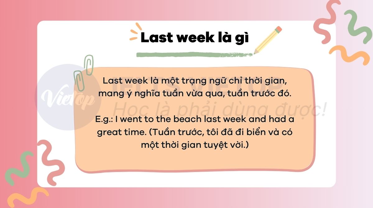 Last week là gì