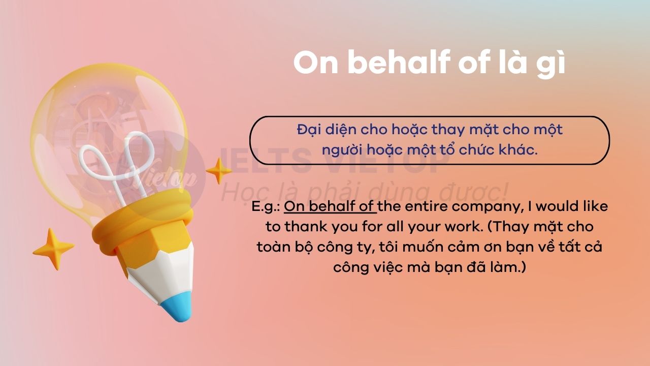 On behalf of là gì