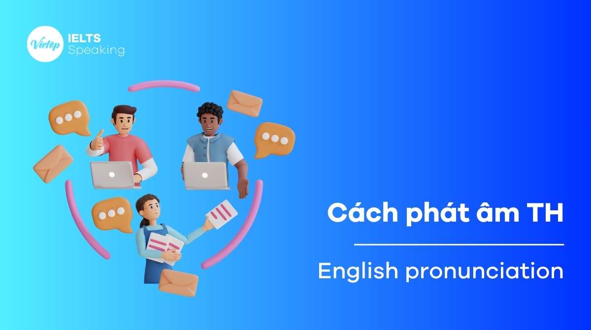 Cách phát âm th trong J88DL Trang chính thức J88 hỗ Chí Minh: Dễ hiểu, dễ nhớ, dễ áp dụng