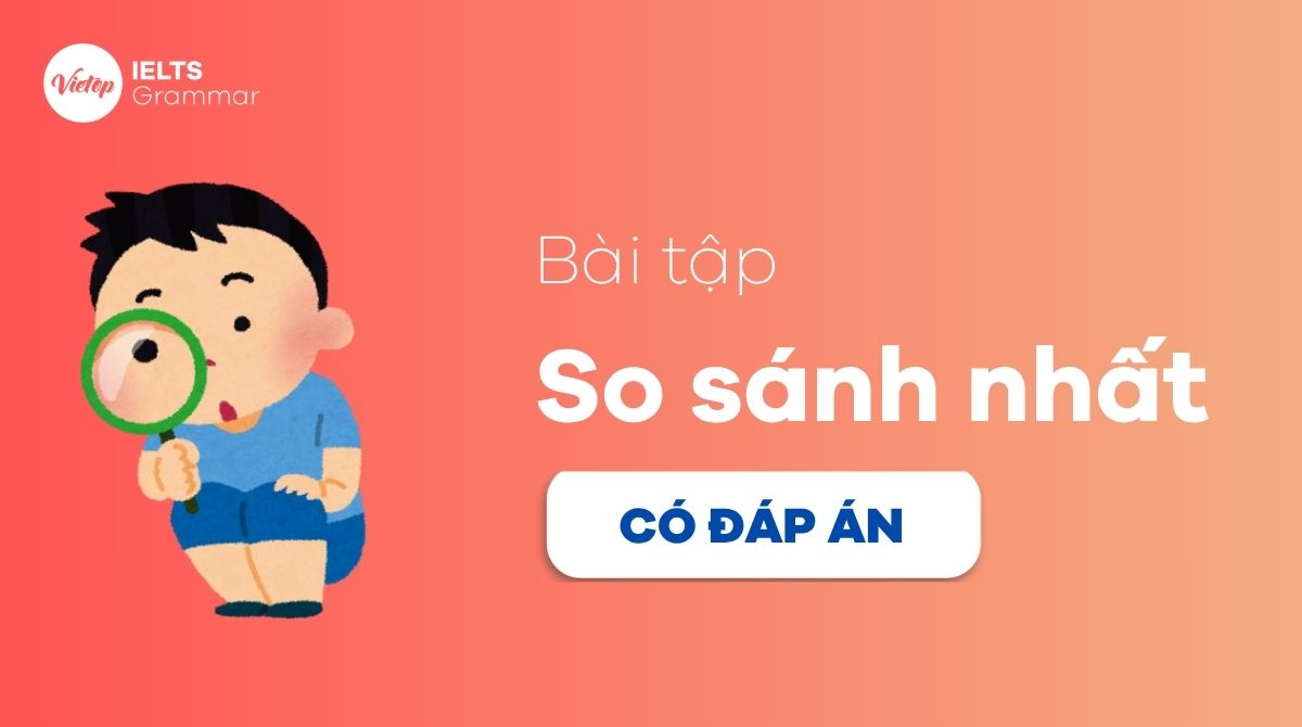 Bài tập so sánh nhất