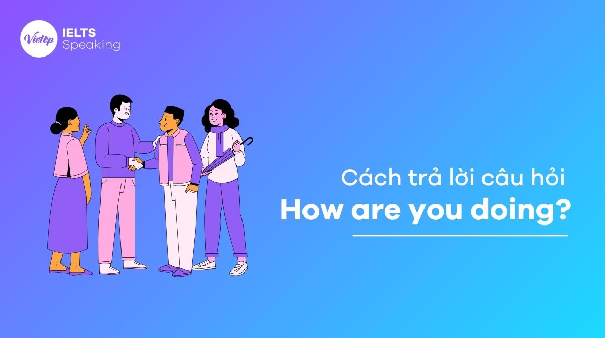Cách trả lời how are you doing trong J88DL Trang chính thức J88 hỗ Chí Minh