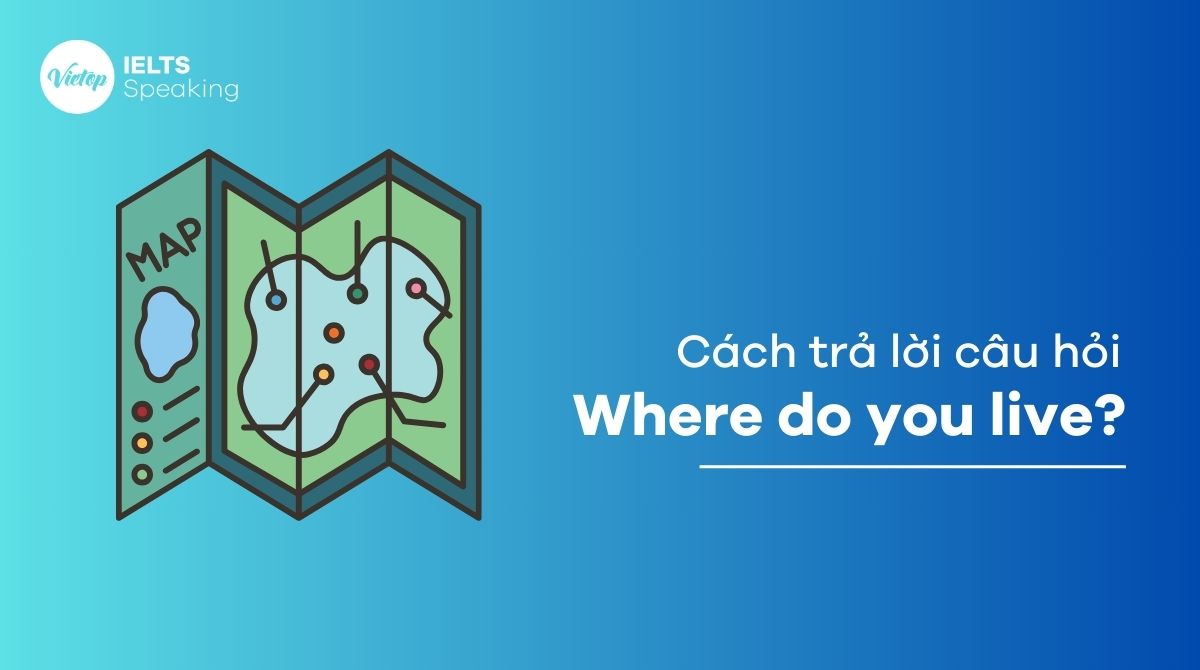 Cách trả lời where do you live trong J88DL Trang chính thức J88 hỗ Chí Minh ấn tượng