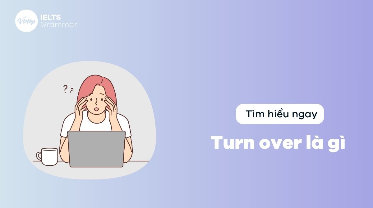 Turn over là gì? Tất tần tật cách dùng turn over trong J88DL Trang chính thức J88 hỗ Chí Minh