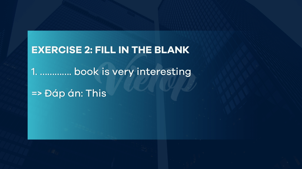 Exercise 2: Fill in the blank