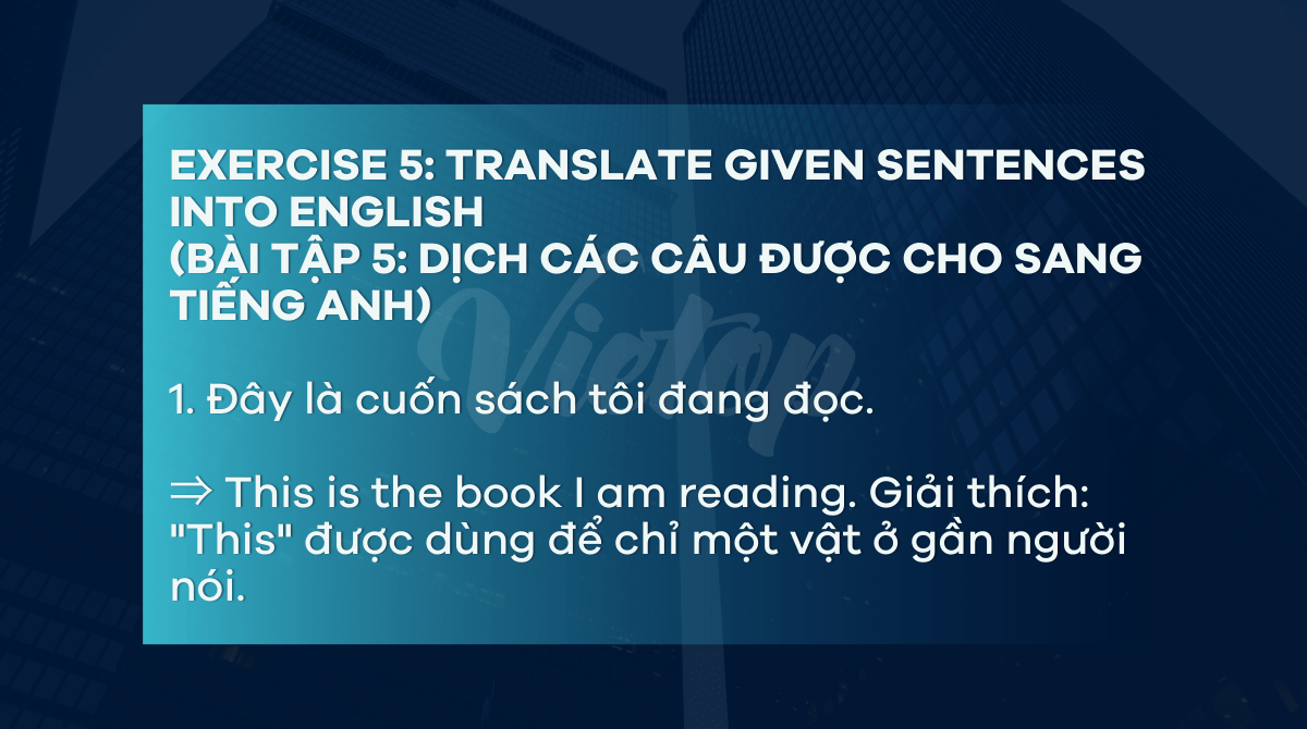 Exercise 5: Translate given sentences into English