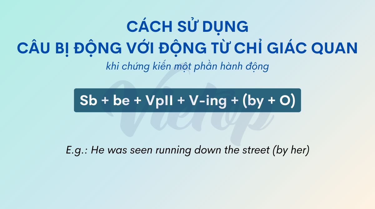 Cách sử dụng câu bị động với động từ chỉ giác quan khi chứng kiến một phần hành động