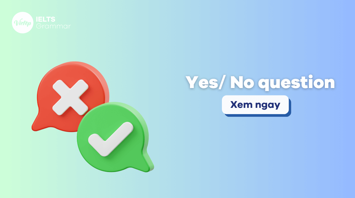 Cấu trúc yes no question