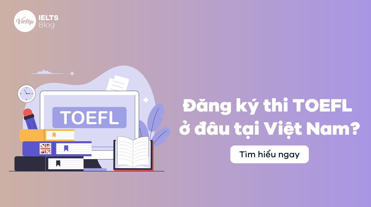 Thi TOEFL ở đâu?