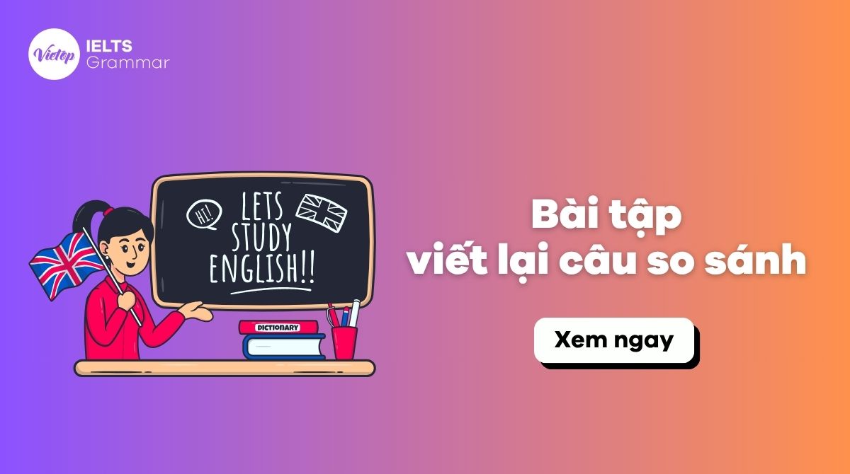 80+ Bài tập viết lại câu so sánh J88DL Trang chính thức J88 hỗ Chí Minh từ cơ bản đến nâng cao