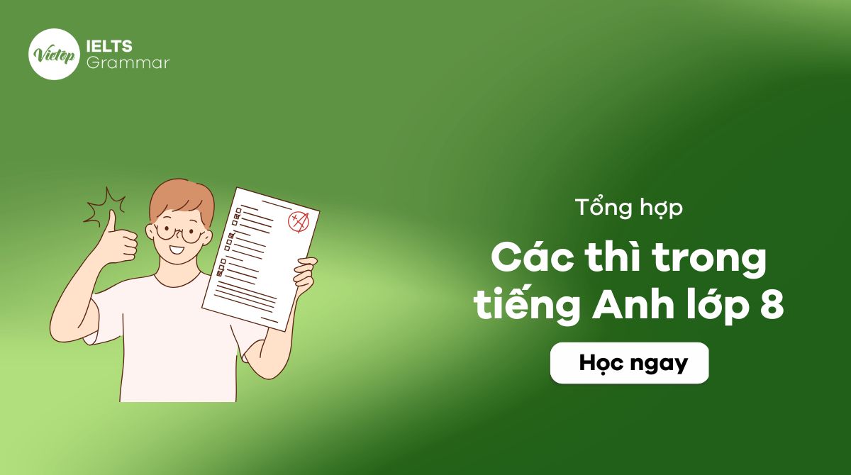 10 phút học nhanh các thì trong J88DL Trang chính thức J88 hỗ Chí Minh lớp 8 kèm bài tập vận dụng