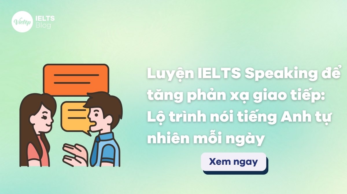 Thunbnail Luyện IELTS Speaking để tăng phản xạ J88a1 cá cược trực tuyến